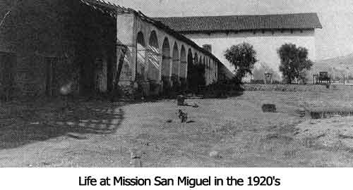Life at  Mission San Miguel in the 1920's